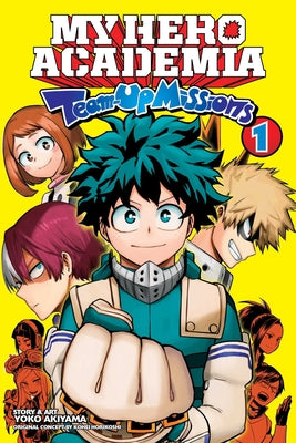 Cover Image for My Hero Academia: Team-Up Missions, Vol. 1 -- Kohei Horikoshi, Paperback