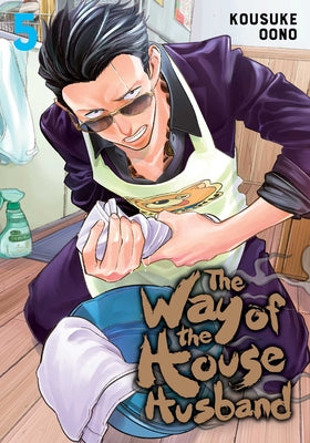 Cover Image for The Way of the Househusband, Vol. 5 -- Kousuke Oono, Paperback