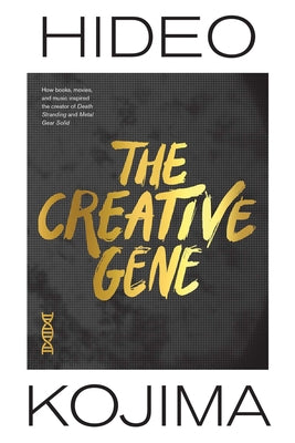 Cover Image for Creative Gene -- Hideo Kojima, Hardcover