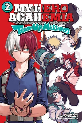 Cover Image for My Hero Academia: Team-Up Missions, Vol. 2 -- Kohei Horikoshi, Paperback