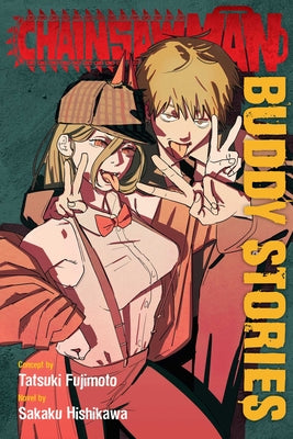 Cover Image for Chainsaw Man: Buddy Stories -- Tatsuki Fujimoto, Paperback