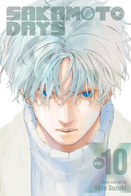 Cover Image for Sakamoto Days, Vol. 10 -- Yuto Suzuki, Paperback