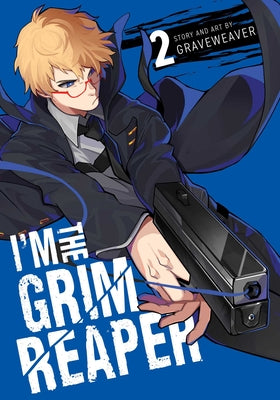 Cover Image for I'm the Grim Reaper, Vol. 2 -- Graveweaver, Paperback