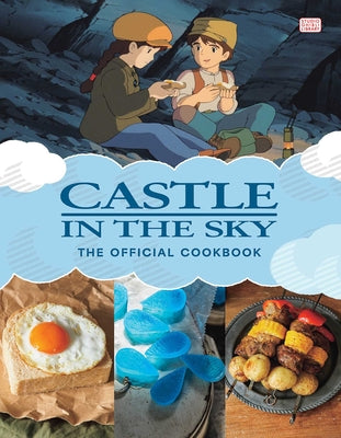 Cover Image for Castle in the Sky: The Official Cookbook -- Studio Ghibli, Hardcover