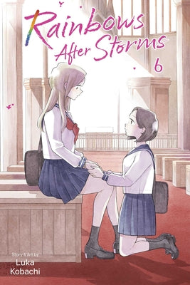 Cover Image for Rainbows After Storms, Vol. 6 -- Luka Kobachi, Paperback