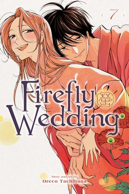Cover Image for Firefly Wedding, Vol. 7 -- Oreco Tachibana, Paperback