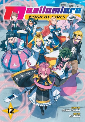 Cover Image for Magilumiere Magical Girls Inc., Vol. 12 -- Sekka Iwata, Paperback