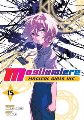 Cover Image for Magilumiere Magical Girls Inc., Vol. 15 -- Sekka Iwata, Paperback