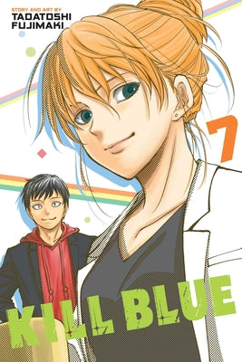 Cover Image for Kill Blue, Vol. 7 -- Tadatoshi Fujimaki, Paperback