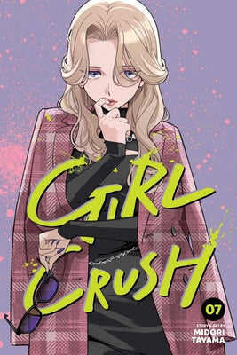 Cover Image for Girl Crush, Vol. 7 -- Midori Tayama, Paperback