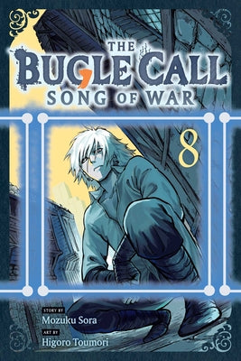Cover Image for The Bugle Call: Song of War, Vol. 8 -- Mozuku Sora, Paperback
