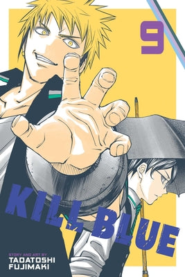 Cover Image for Kill Blue, Vol. 9 -- Tadatoshi Fujimaki, Paperback