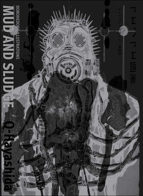 Cover Image for Dorohedoro Illustrations: Mud and Sludge -- Q-Hayashida, Hardcover