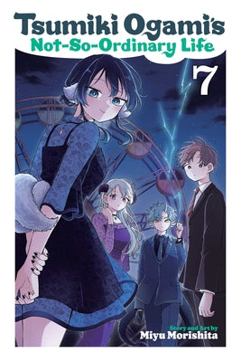 Cover Image for Tsumiki Ogami's Not-So-Ordinary Life, Vol. 7 -- Miyu Morishita, Paperback