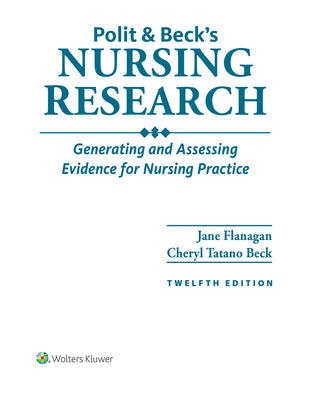 Cover Image for Polit & Beck's Nursing Research: Generating and Assessing Evidence for Nursing Practice -- Jane M. Flanagan, Paperback