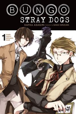 Cover Image for Bungo Stray Dogs, Vol. 1 (Light Novel): Osamu Dazai's Entrance Exam Volume 1 -- Kafka Asagiri, Paperback