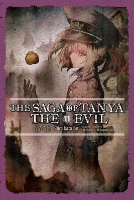 Cover Image for The Saga of Tanya the Evil, Vol. 11 (Light Novel): Alea Iacta Est -- Carlo Zen, Paperback