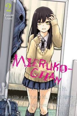 Cover Image for Mieruko-Chan, Vol. 2: Volume 2 -- Tomoki Izumi, Paperback