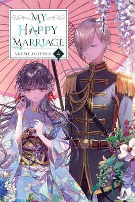 Cover Image for My Happy Marriage, Vol. 4 (Light Novel): Volume 4 -- Akumi Agitogi, Paperback