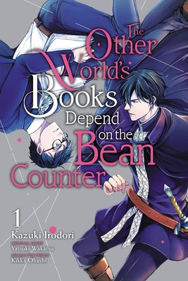 Cover Image for The Other World's Books Depend on the Bean Counter, Vol. 1 -- Kazuki Irodori, Paperback