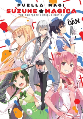 Cover Image for Puella Magi Suzune Magica: The Complete Omnibus Edition -- Magica Magica Quartet, Paperback