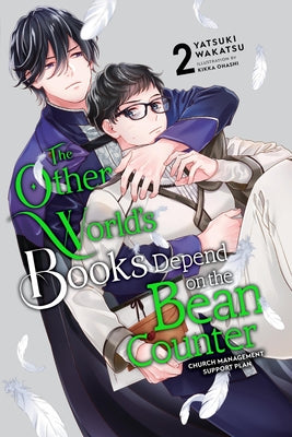 Cover Image for The Other World's Books Depend on the Bean Counter, Vol. 2 (Light Novel): Church Management Support Plan Volume 2 -- Yatsuki Wakatsu, Paperback