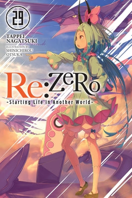 Cover Image for RE: Zero -Starting Life in Another World-, Vol. 29 (Light Novel) -- Tappei Nagatsuki, Paperback