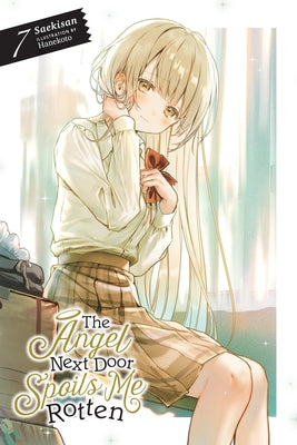 Cover Image for The Angel Next Door Spoils Me Rotten, Vol. 7 (Light Novel): Volume 7 -- Saekisan, Paperback