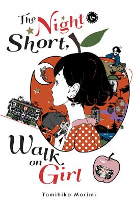 Cover Image for The Night Is Short, Walk on Girl -- Tomihiko Morimi, Hardcover