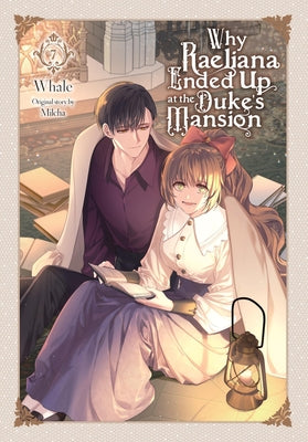 Cover Image for Why Raeliana Ended Up at the Duke's Mansion, Vol. 7: Volume 7 -- Whale, Paperback