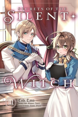 Cover Image for Secrets of the Silent Witch, Vol. 3 (Manga) -- Matsuri Isora, Paperback