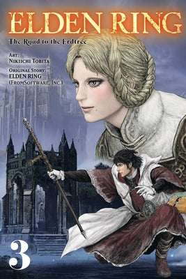 Cover Image for Elden Ring: The Road to the Erdtree, Vol. 3: Volume 3 -- Nikiichi Tobita, Paperback
