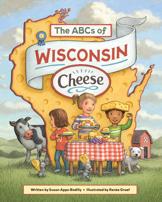 Cover Image for The ABCs of Wisconsin Cheese -- Susan Apps-Bodilly, Hardcover