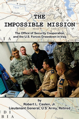 Cover Image for The Impossible Mission -- Robert L. Caslen, Paperback