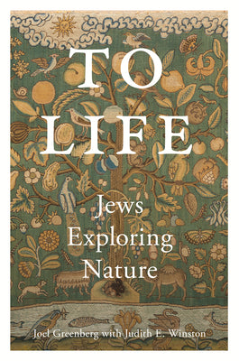 Cover Image for To Life: Jews Exploring Nature -- Joel Greenberg, Paperback