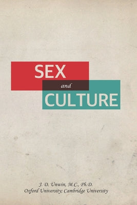 Cover Image for Sex and Culture -- Joseph Daniel Unwin, Paperback