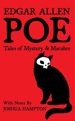 Cover Image for Edgar Allen Poe: Tales of Mystery and Macabre: Illustrated Edition -- Joshua Hampton, Paperback