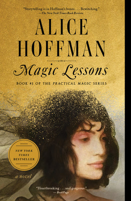 Cover Image for Magic Lessons: Book #1 of the Practical Magic Series -- Alice Hoffman, Paperback
