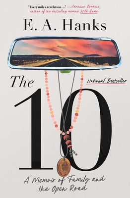 Cover Image for The 10: A Memoir of Family and the Open Road -- E. a. Hanks, Hardcover