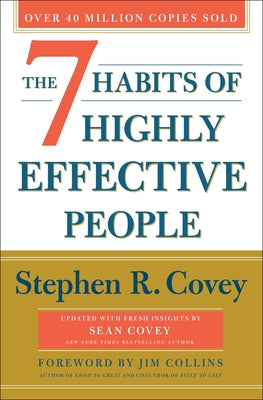 Cover Image for The 7 Habits of Highly Effective People: 30th Anniversary Edition -- Stephen R. Covey, Hardcover