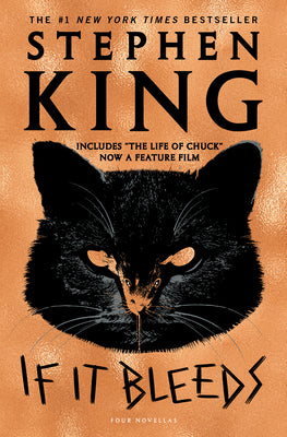 Cover Image for If It Bleeds: Mr. Harrigan's Phone, the Life of Chuck, If It Bleeds, Rat -- Stephen King, Paperback