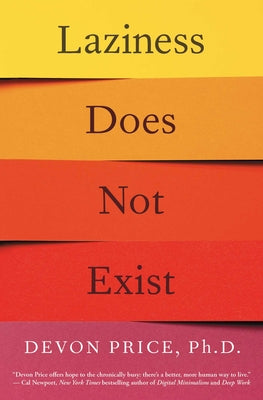 Cover Image for Laziness Does Not Exist -- Devon Price, Paperback