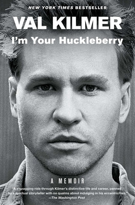Cover Image for I'm Your Huckleberry -- Val Kilmer, Paperback