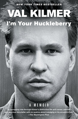 Cover Image for I'm Your Huckleberry -- Val Kilmer, Paperback