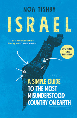 Cover Image for Israel: A Simple Guide to the Most Misunderstood Country on Earth -- Noa Tishby, Paperback