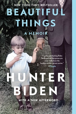 Cover Image for Beautiful Things: A Memoir -- Hunter Biden, Paperback