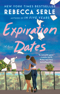 Cover Image for Expiration Dates -- Rebecca Serle, Paperback