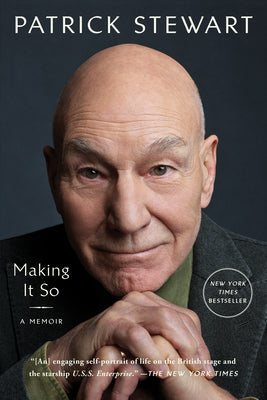Cover Image for Making It So: A Memoir -- Patrick Stewart, Paperback