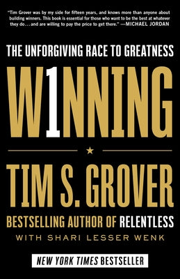 Cover Image for Winning: The Unforgiving Race to Greatness -- Tim S. Grover, Hardcover