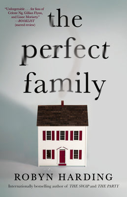 Cover Image for The Perfect Family -- Robyn Harding, Paperback